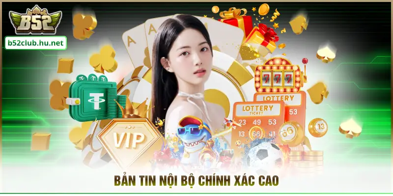 Bản tin nội bộ chính xác cao