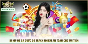 Bí Kíp Để Cá Cược Có Trách Nhiệm An Toàn Cho Túi Tiền