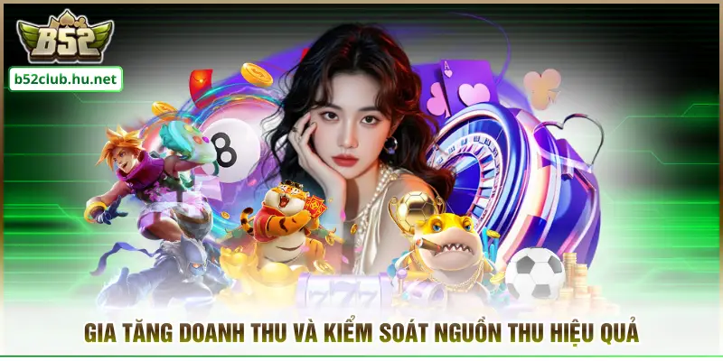 Gia tăng doanh thu và kiểm soát nguồn thu hiệu quả