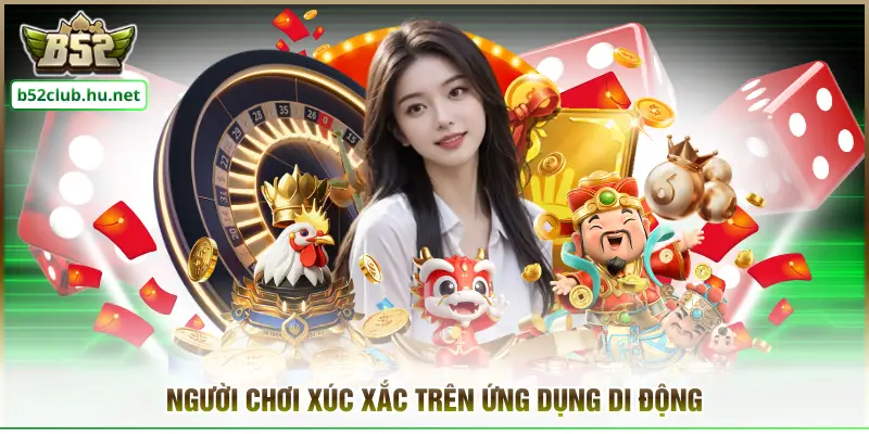 Người chơi xúc xắc trên ứng dụng di động