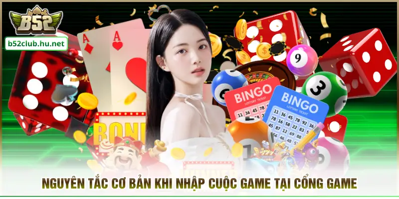 Nguyên tắc cơ bản khi nhập cuộc giải trí game