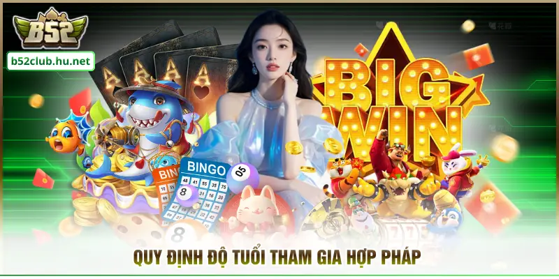 Quy định độ tuổi tham gia hợp pháp